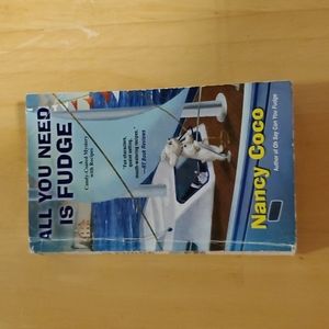 All You Need is Fudge by Nancy Coco